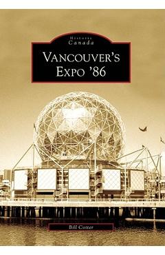 Coperta cărții 'Vancouver's Expo '86 - Bill Cotter'