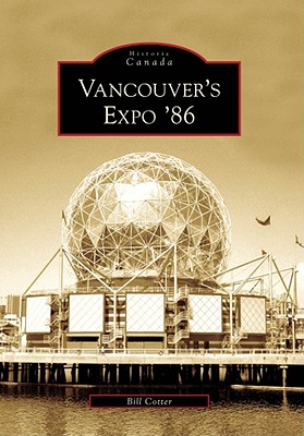Coperta cărții 'Vancouver's Expo '86 - Bill Cotter'