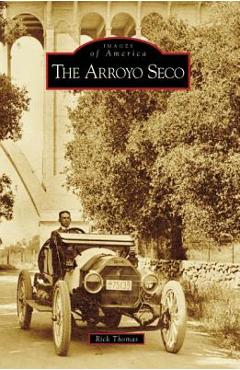 Coperta cărții 'The Arroyo Seco - Rick Thomas'