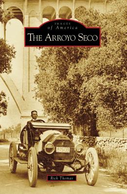 Coperta cărții 'The Arroyo Seco - Rick Thomas'
