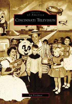 Cincinnati Television - Jim Friedman