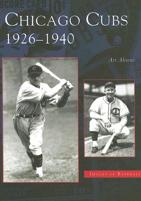 Chicago Cubs: 1926-1940 - Art Ahrens