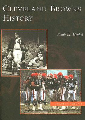 Cleveland Browns History - Frank M. Henkel