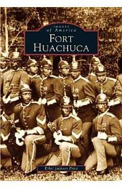 Coperta cărții 'Fort Huachuca - Ethel Jackson Price'