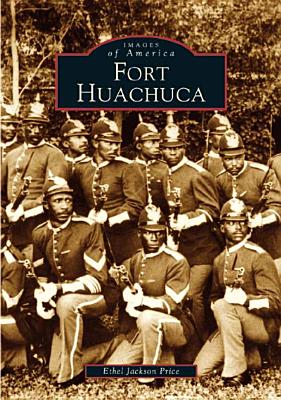 Coperta cărții 'Fort Huachuca - Ethel Jackson Price'