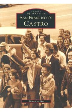 Coperta cărții 'San Francisco's Castro - Strange De Jim'