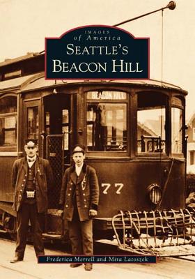 Seattle's Beacon Hill - Frederica Merrell