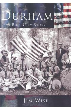 Coperta cărții 'Durham:: A Bull City Story - Jim Wise'