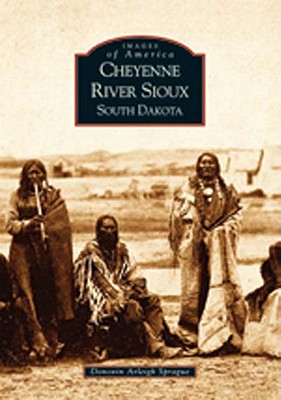 Cheyenne River Sioux, South Dakota - Donovin Arleigh Sprague