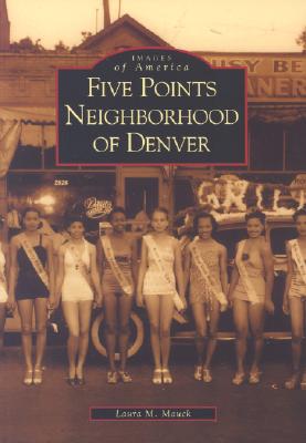 Five Points Neighborhood of Denver - Laura Mauck