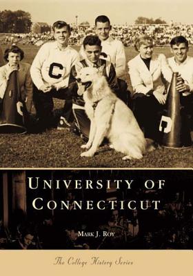 University of Connecticut - Mark J. Roy