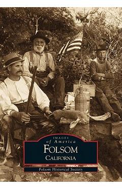 Coperta cărții 'Folsom, California - Folsom Historical Society'
