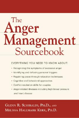 The Anger Management Sourcebook - Glenn Schiraldi