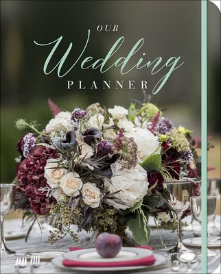 Our Wedding Planner: Everything for Planning the Perfect 