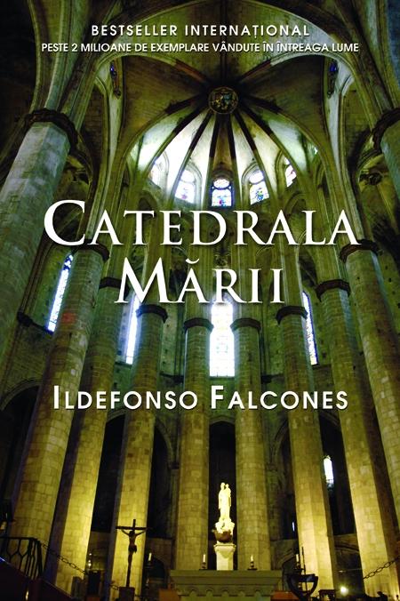Catedrala marii - Ildefonso Falcones - Class