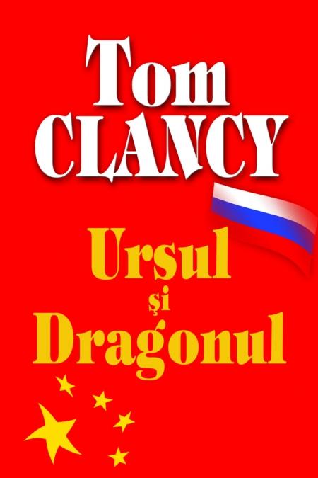 Ursul si dragonul - Tom Clancy