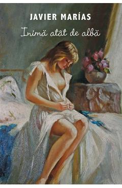 Poza produsului Inima atat de alba 2008 - Javier Marias