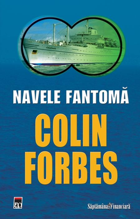 Navele fantoma - Colin Forbes - Sf
