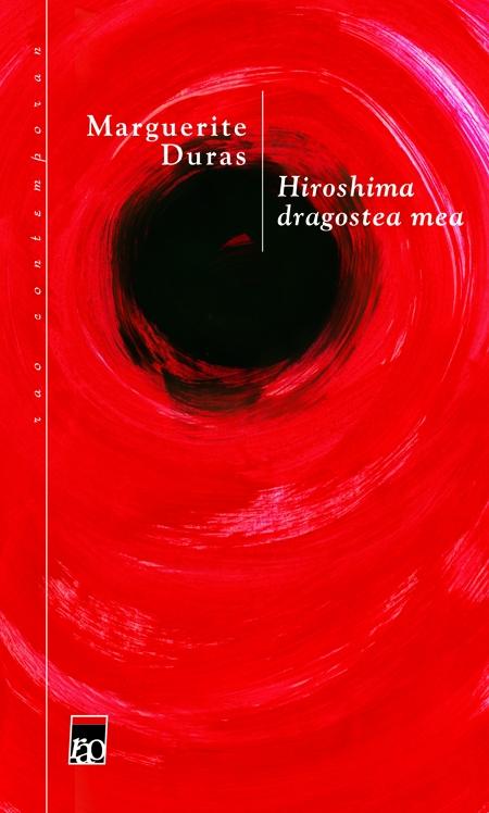 Hiroshima dragostea mea - Marguerite Duras