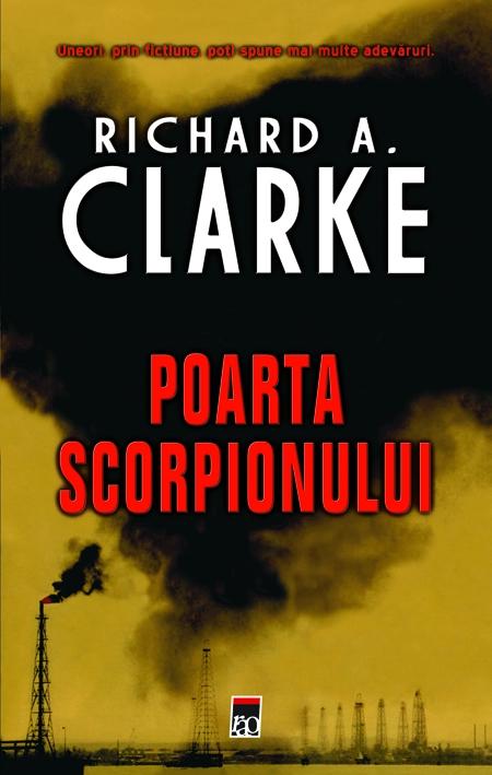 Poarta scorpionului - Cl - Richard A. Clarke
