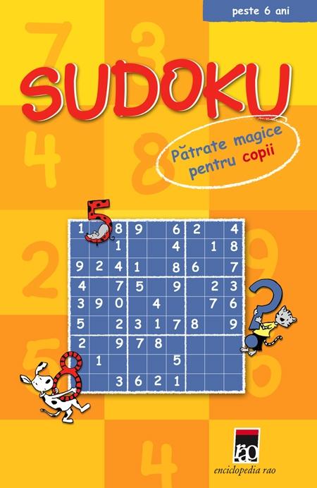 Sudoku. Patrate magice pentru copii - Peste 6 ani