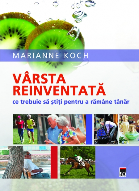 Varsta reinventata - Marianne Koch
