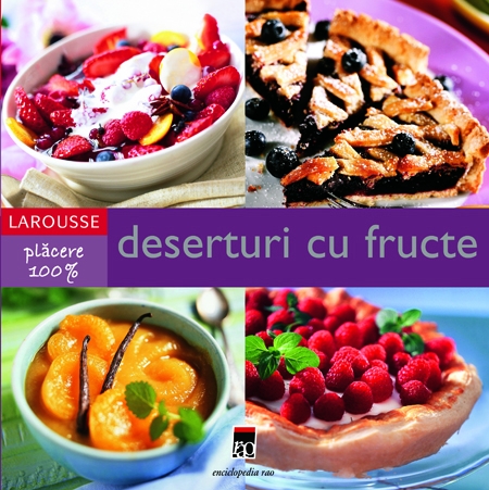 Larousse: Deserturi cu fructe