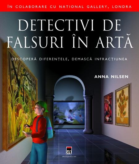 Detectivi de falsuri in arta - Anna Nilsen