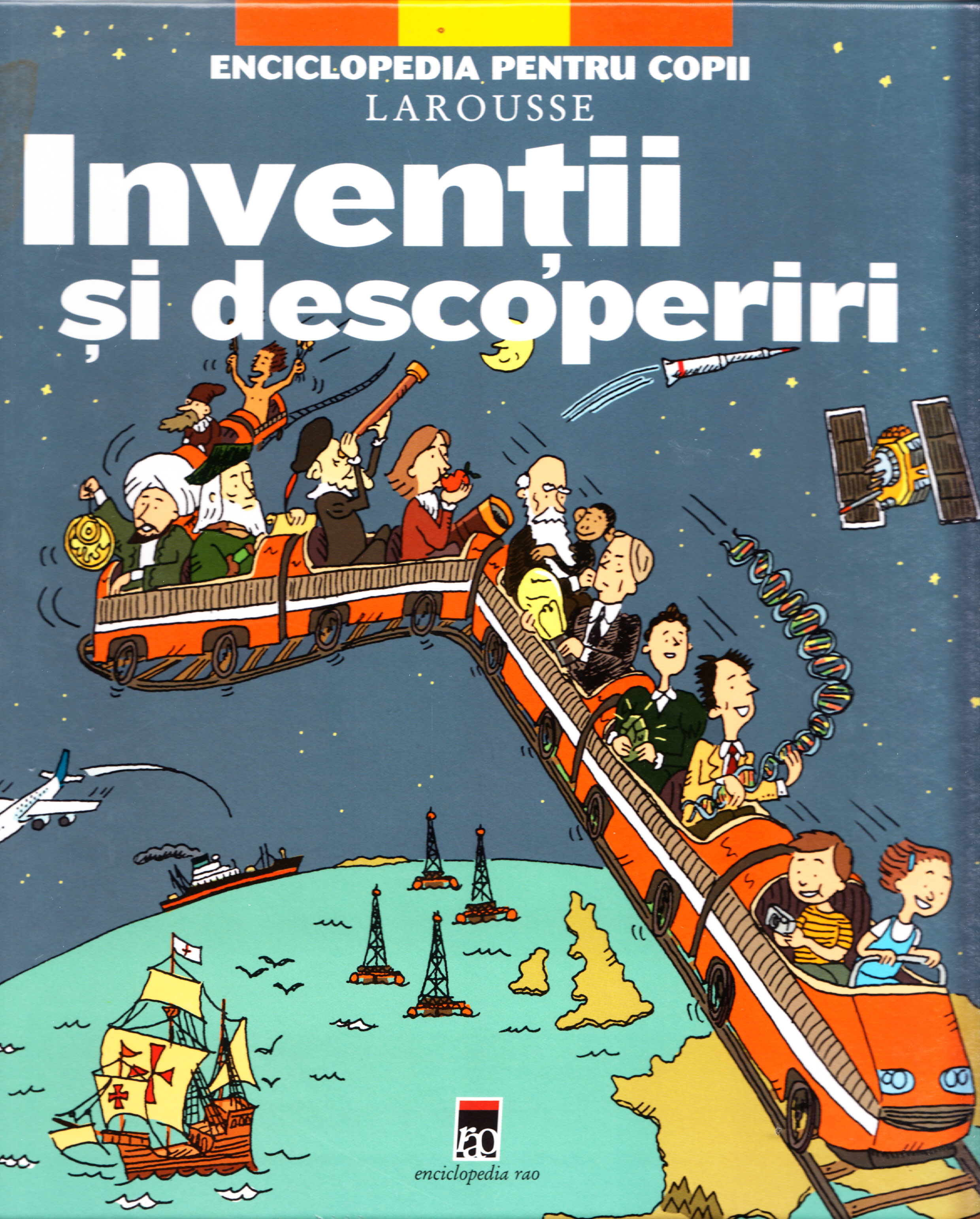Inventii si descoperiri - Enciclopedia pentru copii Larousse