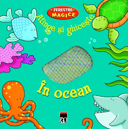 Fereste magice - Atinge si ghiceste - In ocean