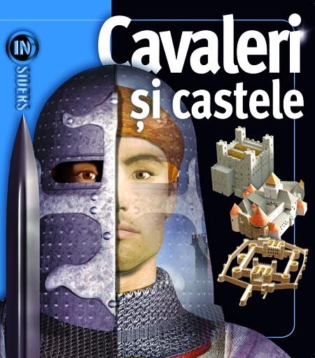 Cavaleri si castele - Insiders
