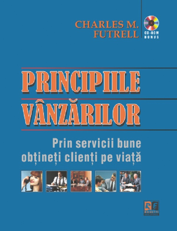 Principiile Vanzarilor + Cd-Rom - Charles M. Futrell