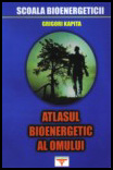 Atlasul bioenergetic al omului - Grigori Kapita
