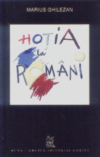 Coperta cărții 'Hotia La Romani - Marius Ghilezan'