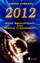 2012 anul apocalipsei sau marea translatie ? - Sirius Zoreanu