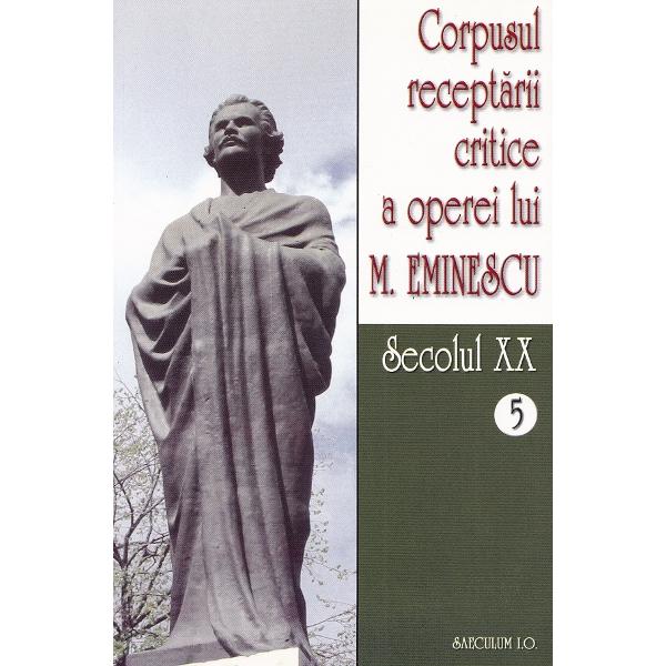 Pachet: Corpusul receptarii critice a operei lui M. Eminescu Vol 2-5