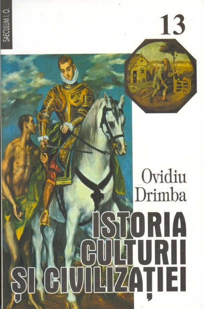 Istoria culturii si civilizatiei  vol. XII+XIII- Ovidiu Drimba