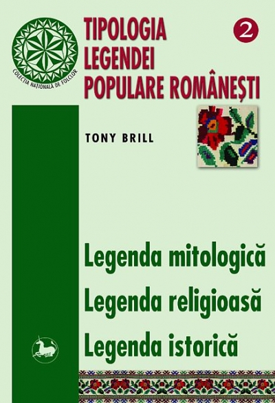 Tipologia legendei populare romanesti 2 - Legenda Mitologica, Legenda Religioasa - Tony Brill