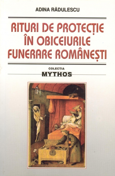 Coperta cărții 'Rituri de protectie in obiceiurile funerare romanesti - Adina Radulescu'