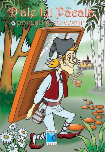 Coperta cărții 'D Ale Lui Pacala - Povesti Si Povestiri'