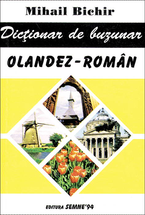 Dictionar de buzunar roman-olandez , olandez-roman - Mihail Bichir