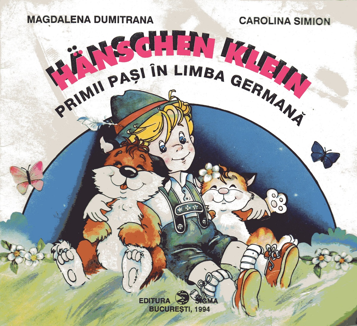 Hanschen klein. Primii pasi in limba germana - Magdalena Dumitrana, Carolina Simion