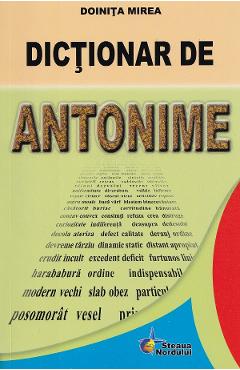 Dictionar de antonime - Doinita Mirea
