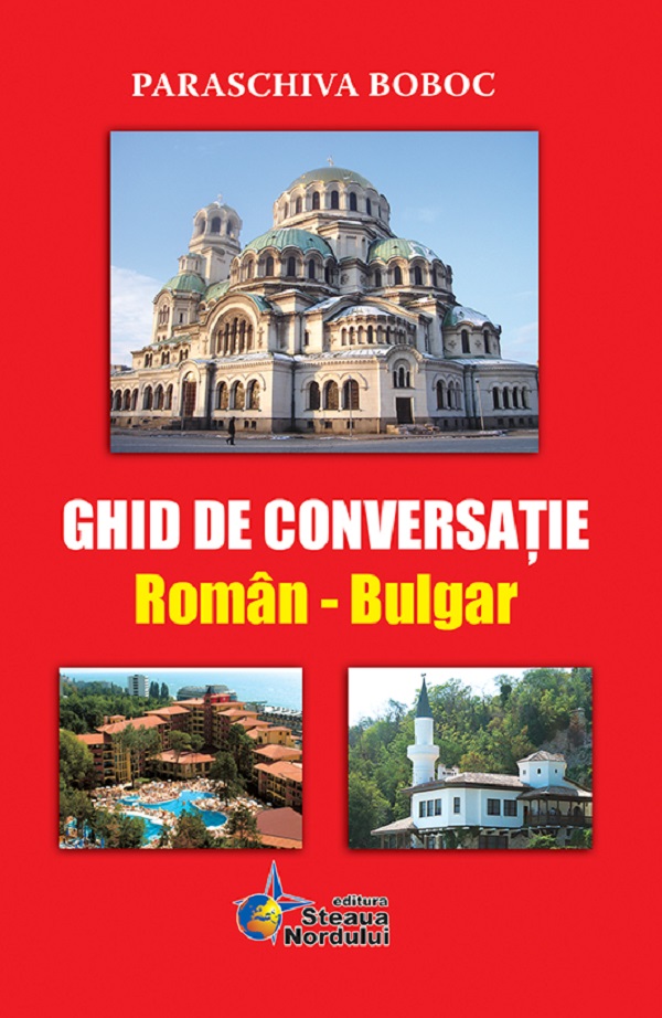 Ghid de conversatie roman-bulgar - Paraschiva Boboc