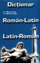 Dictionar Roman- Latin; Latin- Roman