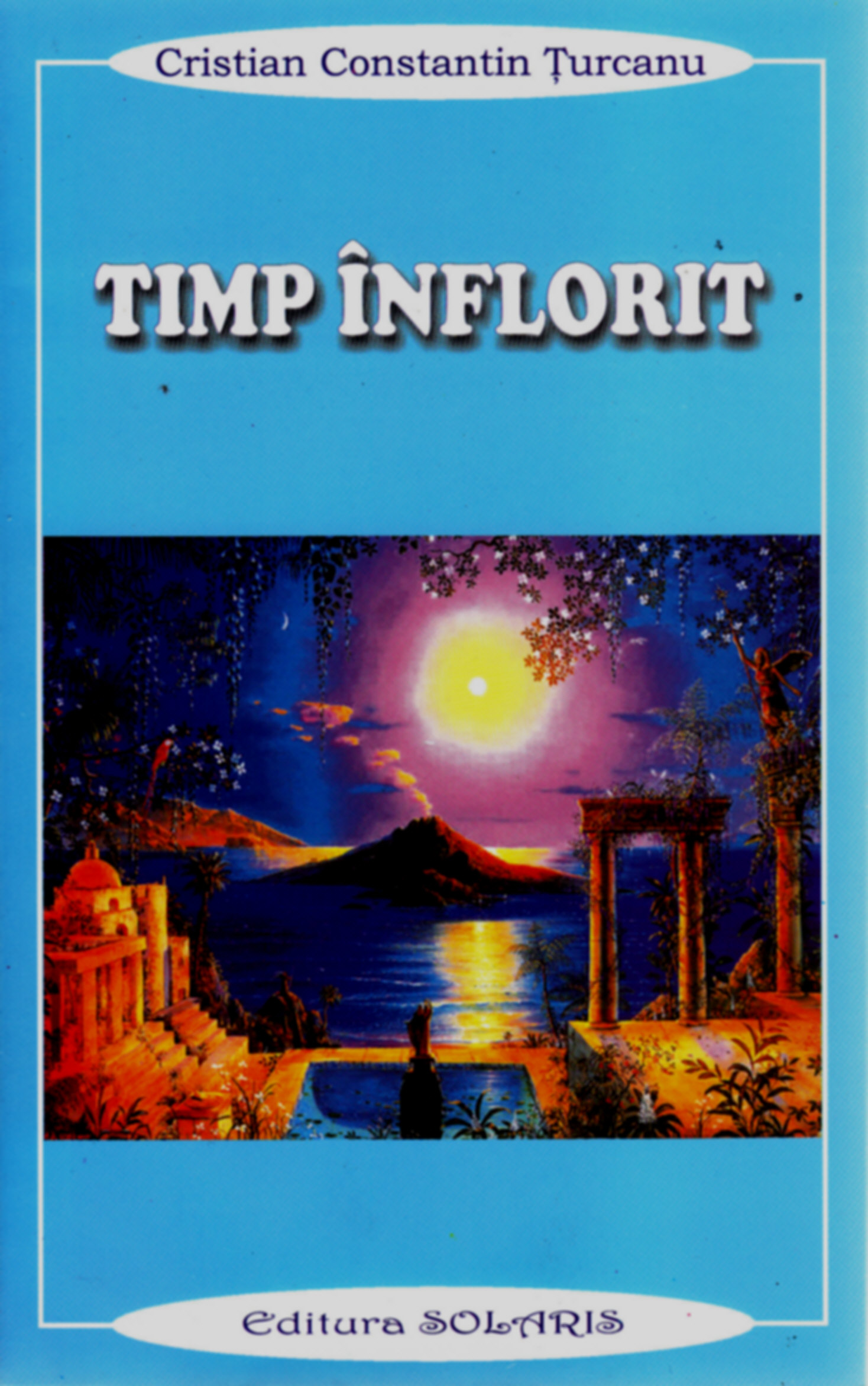 Timp inflorit - Cristian Constantin Turcanu