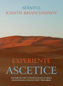 Experiente ascetice - Sfantul Ignatie Briancianinov