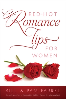 Coperta cărții 'Red-Hot Romance Tips for Women - Bill Farrel'