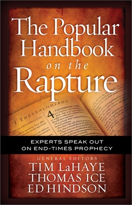 The Popular Handbook on the Rapture: Experts Speak Out on End-Times Prophecy - Tim Lahaye