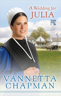 A Wedding for Julia: Volume 3 - Vannetta Chapman